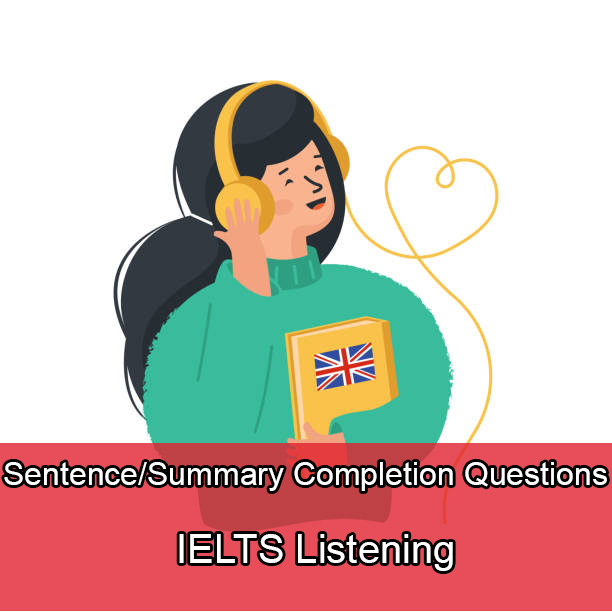 ielts listening sentence summary completion questions