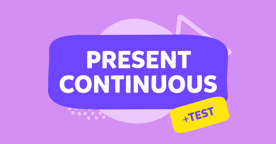 present continuous test