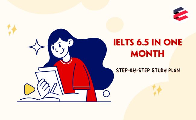 IELTS 6.5 in One Month