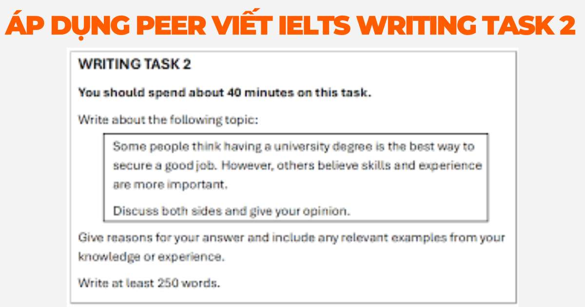 Cách áp dụng PEER vào bài IELTS Writing Task 2