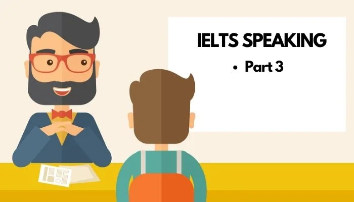 IELTS Speaking Part 3