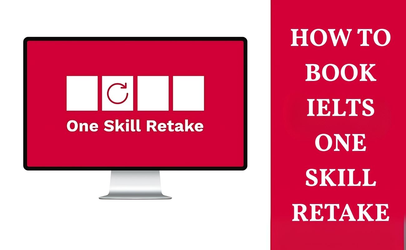 How to book IELTS One Skill Retake
