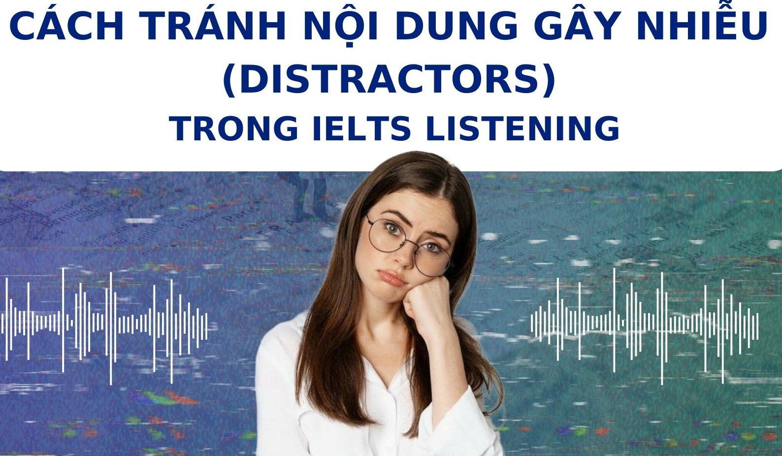 cach tranh distractor trong ielts listening