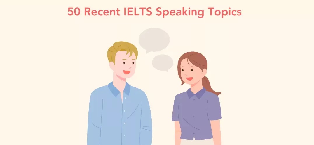 Latest IELTS speaking topics