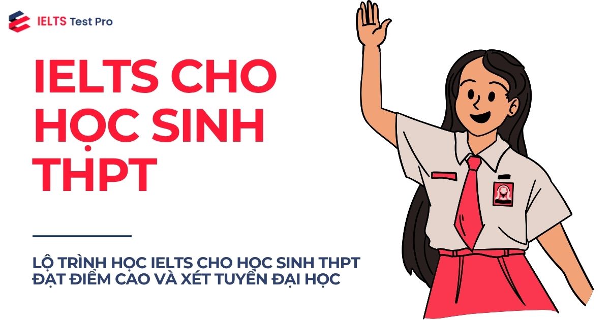 Học IELTS cho học sinh THPT