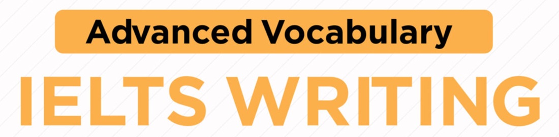 IELTS Writing Vocab