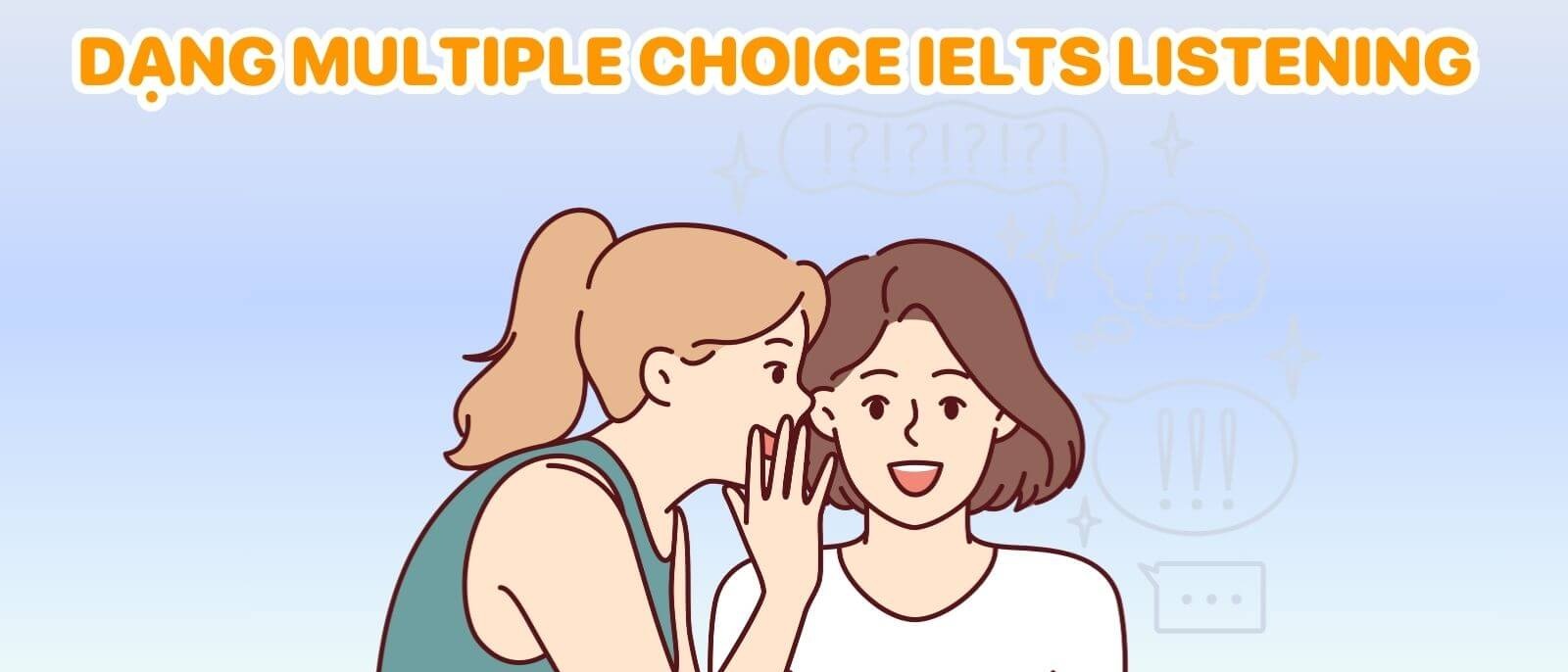 Mẹo Làm Multiple Choice IELTS Listening